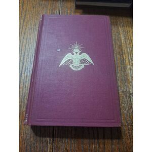 Vintage 1964 Morals and Dogma Ancient Accepted Scottish Right Freemasonry Book